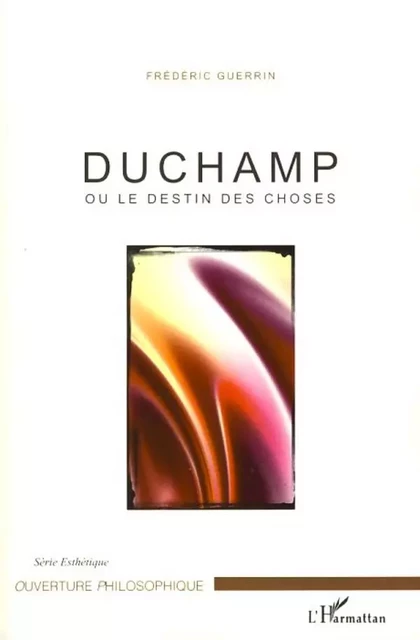 Duchamp - Frédéric Guerrin - Editions L'Harmattan