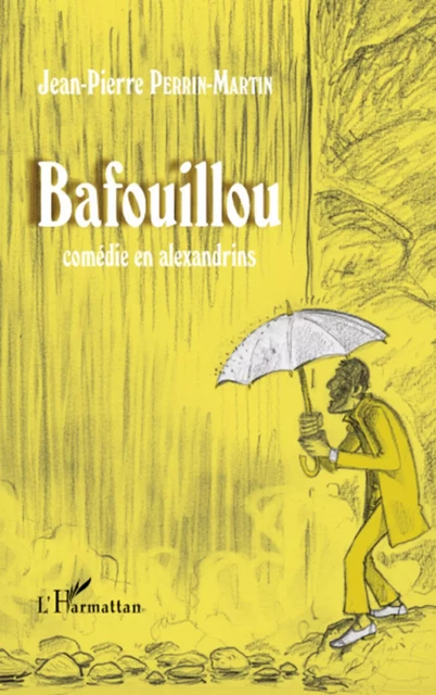 Bafouillou - Jean-Pierre Perrin-Martin - Editions L'Harmattan