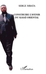 Construire l'avenir du Kasaï-Oriental