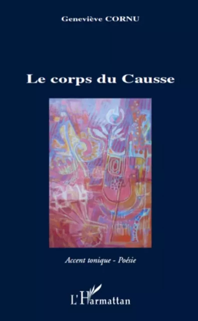 Le corps du Causse - Geneviève Cornu - Editions L'Harmattan