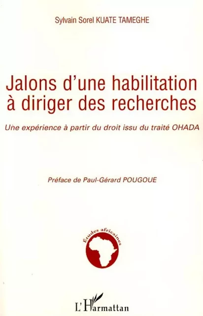 Jalons d'une habilitation à diriger des recherches - Sylvain Sorel Kuate Tameghe - Editions L'Harmattan