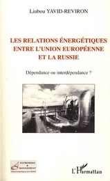 Les relations énergétiques entre l'Union européenne et la Russie