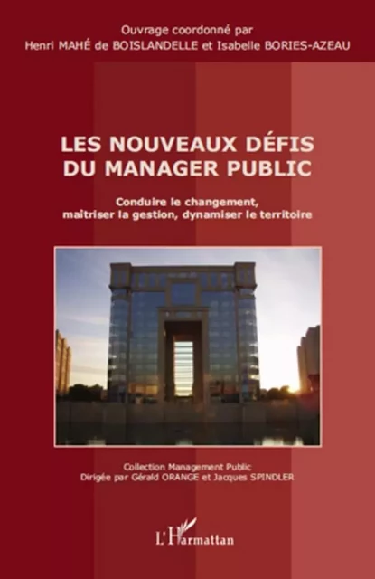 Les nouveaux défis du manager public - Isabelle BORIES-AZEAU, Henri Mahé de Boislandelle - Editions L'Harmattan