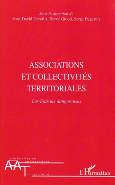 Associations et collectivités territoriales - Serge Pugeault, Hervé Groud, Jean-David Dreyfus - Editions L'Harmattan