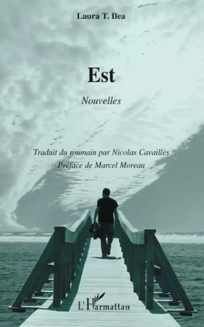 Est - Laura T. Ilea - Editions L'Harmattan