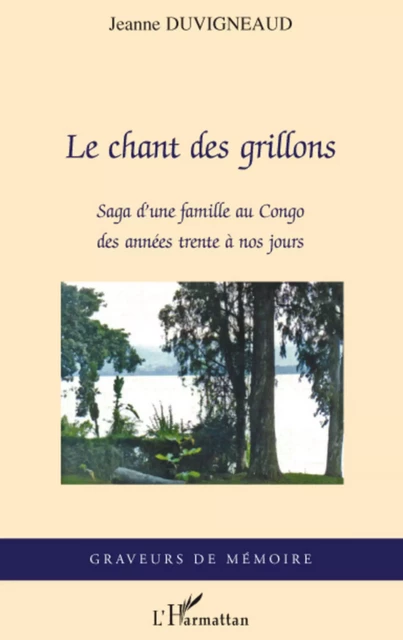 Le chant des grillons - Jeanne Duvigneaud - Editions L'Harmattan