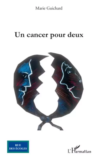 Un cancer pour deux - Marie Guichard - Editions L'Harmattan