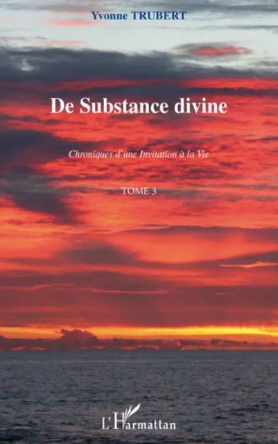 De substance divine - Yvonne Trubert - Editions L'Harmattan