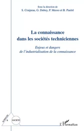 La connaissance dans les sociétés techniciennes