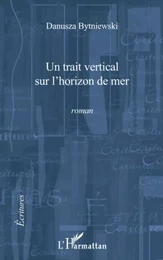 Un trait vertical sur l'horizon de mer