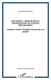 Les Dogon : procès pénal traditionnel et justice réparatrice