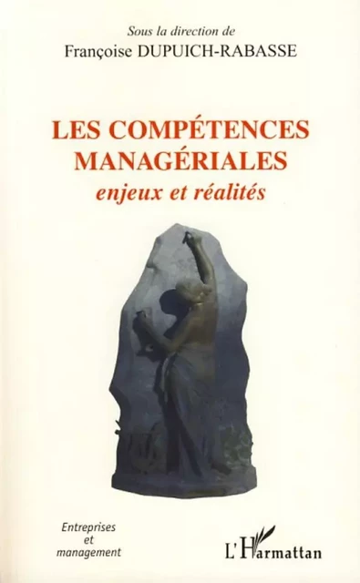 Les compétences managériales -  Dupuich-rabasse francoise - Editions L'Harmattan