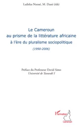 Le Cameroun au prisme de la littérature africaine à l'ère du