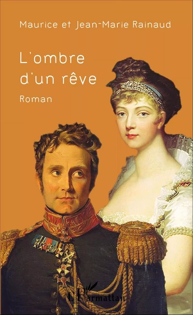 L'ombre d'un rêve - Maurice Rainaud, Jean-Marie Rainaud - Editions L'Harmattan