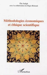 Méthodologies économiques et éthique scientifique