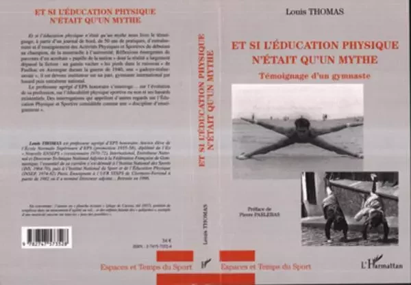 Et si l'éducation physique n'était qu'un mythe - Louis Thomas - Editions L'Harmattan