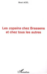 LES COPAINS CHEZ BRASSENS ET CHEZ TOUS LES AUTRES