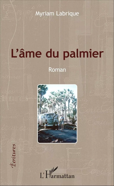 L'âme du palmier - Myriam Labrique - Editions L'Harmattan