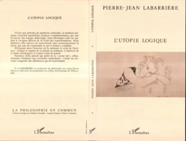 L'utopie logique - Pierre-Jean Labarrière - Editions L'Harmattan