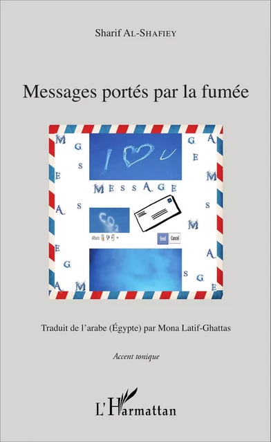 Messages portés par la fumée -  Al-Shafiey Sharif - Editions L'Harmattan