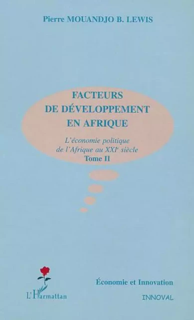 FACTEURS DE DÉVELOPPEMENT EN AFRIQUE - Pierre Mouandjo - Editions L'Harmattan