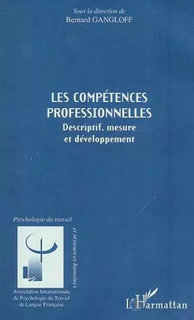 LES COMPÉTENCES PROFESSIONNELLES - Bernard Gangloff - Editions L'Harmattan