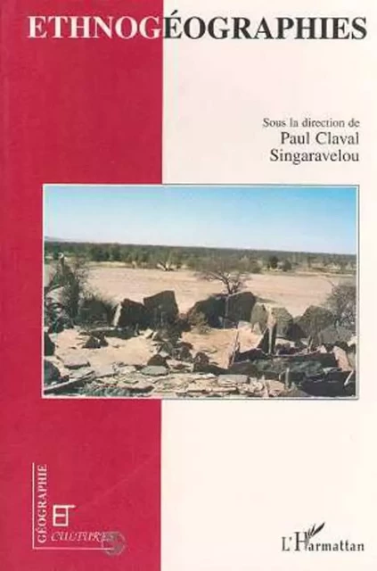 Ethnogéographies - Paul Claval - Editions L'Harmattan