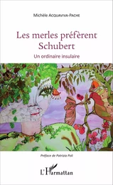 Les merles préfèrent Schubert