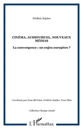 CINÉMA, AUDIOVISUEL, NOUVEAUX MÉDIAS