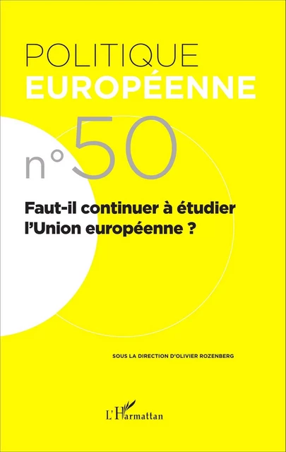 Faut-il continuer à étudier l'Union européenne ? - Claudette Gorodetzky - Editions L'Harmattan