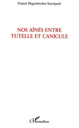 Nos aînés entre tutelle et canicule