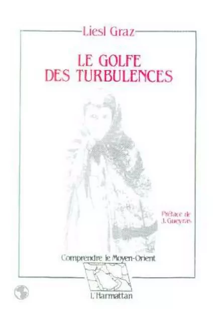 Le Golfe des turbulences - Liesl Graz - Editions L'Harmattan