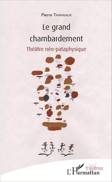 Le grand chambardement - Pierre Taminiaux - Editions L'Harmattan