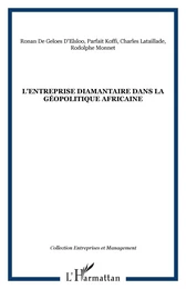 L'entreprise diamantaire dans la géopolitique africaine