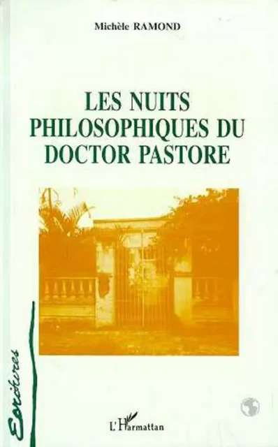 Les nuits philosophiques du Doctor Pastore - Michèle Ramond - Editions L'Harmattan