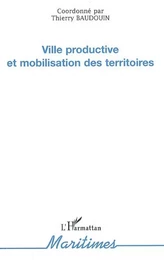 Ville productive et mobilisation des territoires