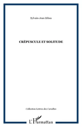 CRÉPUSCULE ET SOLITUDE