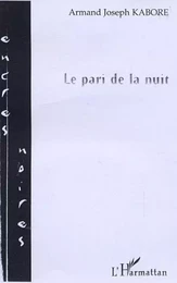 Le pari de la nuit