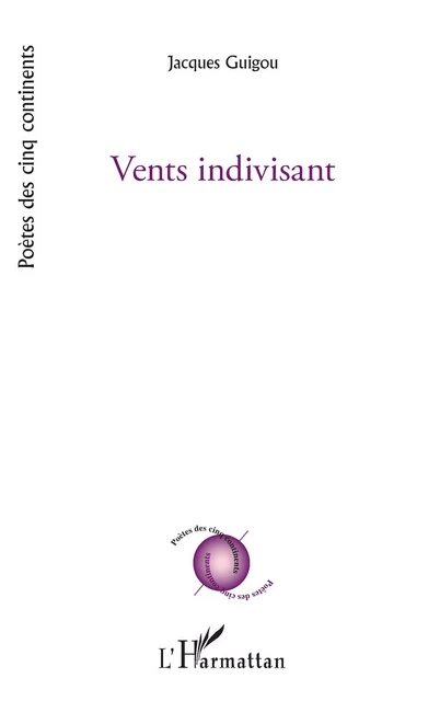 Vents indivisant - Jacques Guigou - Editions L'Harmattan