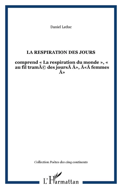 LA RESPIRATION DES JOURS  - Daniel Leduc - Editions L'Harmattan