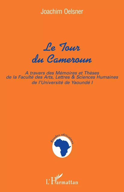 TOUR DU CAMEROUN - Joachim Oelsner - Editions L'Harmattan