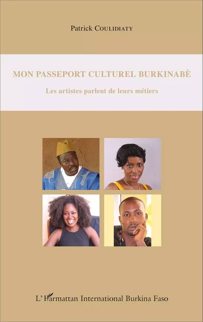 Mon passeport culturel burkinabè - Patrick Coulidiaty - Editions L'Harmattan