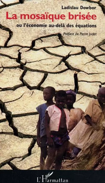 La mosaïque brisée - Ladislau Dowbor - Editions L'Harmattan