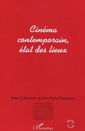 Cinéma contemporain, état des lieux