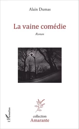 La vaine comédie