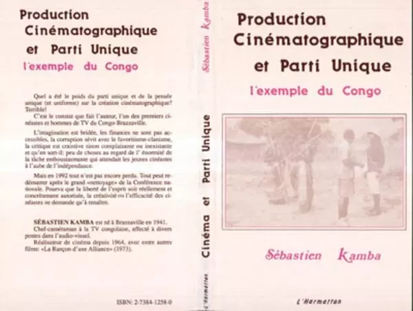 Production cinématographique et parti unique - Sébastien Kamba - Editions L'Harmattan