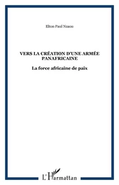 Vers la création d'une armée panafricaine