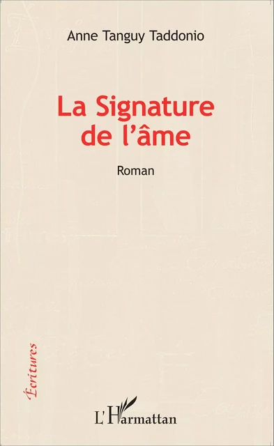 La signature de l' âme - Anne Tanguy Taddonio - Editions L'Harmattan