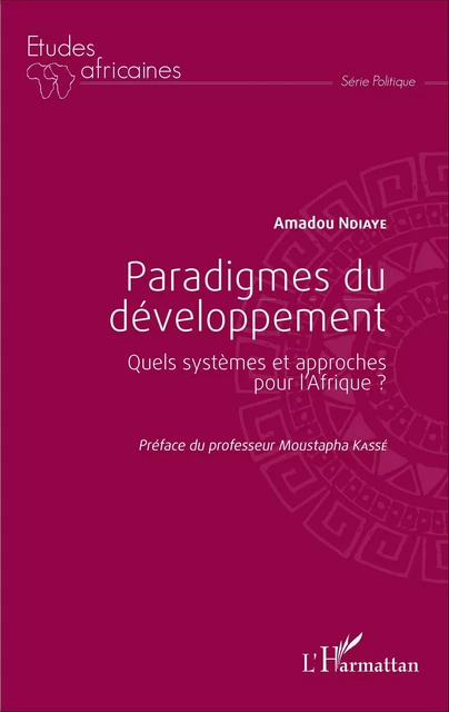 Paradigmes du développement - Amadou Ndiaye - Editions L'Harmattan