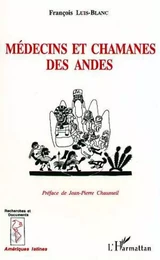 Médecins et chamanes des Andes